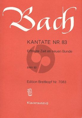 Kantate No.83 BWV 83 - Erfreute Zeit im neuen Bunde
