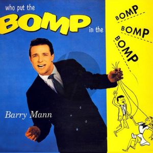 Who Put The Bomp (In The Bomp Ba Bomp Ba Bomp)