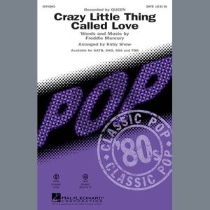 Crazy Little Thing Called Love (arr. Kirby Shaw)