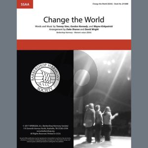 Change The World (arr. Deke Sharon, David Wright)
