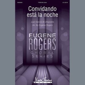 Convidando Esta La Noche (arr. Eugene Rogers)