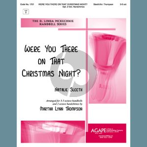 Were You There On That Christmas Night? (arr. Martha Lynn Thompson) - Handbells