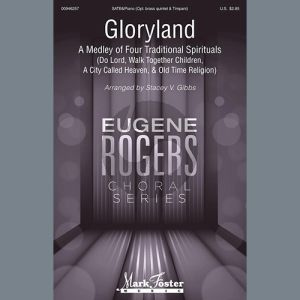 Gloryland: A Medley of Four Traditional Spirituals