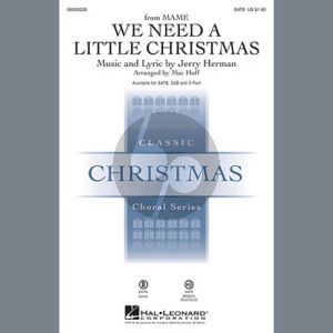 We Need A Little Christmas (from Mame) (arr. Mac Huff)