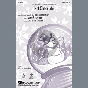 Hot Chocolate (from Polar Express) (arr. Roger Emerson)
