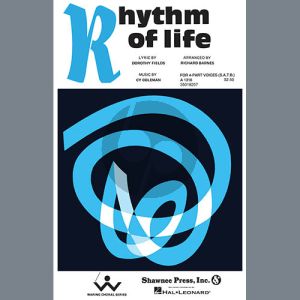 The Rhythm Of Life (from Sweet Charity) (arr. Richard Barnes)