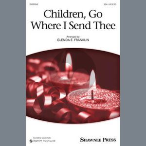 Children Go Where I Send Thee (arr. Glenda E. Franklin)