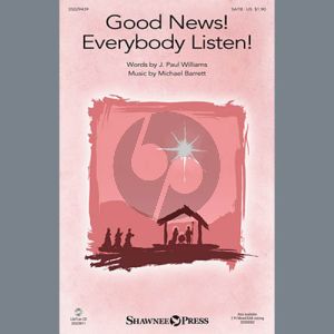 Good News! Everybody Listen!