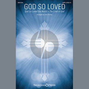 God So Loved (With "God So Loved The World" And "The Love Of God")