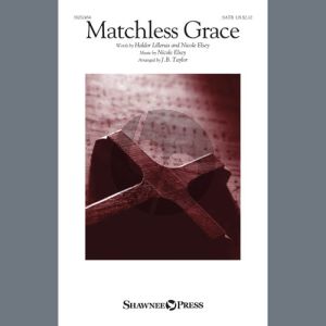 Matchless Grace (arr. J.B. Taylor)