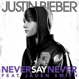Never Say Never (featuring Jaden Smith)