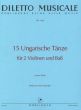 15 Ungarische Tanze 2 Violinen und Basso (Part./St.immen) (Ferenc Bonis)