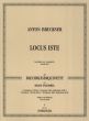 Bruckner Locus Iste Blechblaser-Quintett 2-3 Trp, 1-2 Hr, 1-3 Pos und Euph ad lib Tba Partitur und Stimmen (Bearbeiter Josef Kanz)