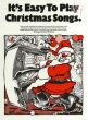 It's Easy to Play Christmas Songs (Easy to Read Simplified Arrangements