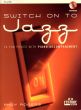 Rogers Switch on to Jazz for Flute and Piano (Bk-Cd)