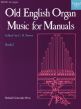 Album Old English Organ Music for Manuals Vol.2 (edited by C.H.Trevor)