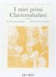 I Miei Primi Clavicembalisti (Classics for Young Pianists/Harpsichord) (Pietro Montani)
