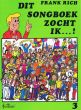 Rich Dit Songboek zocht ik Vol.3