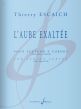 Escaich L’Aube exaltée pour Sextuor a Cordes Score - Parts (for String Sextet)