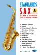Standards Sax. for Alto - Tenor Saxophone (Book with Audio online)