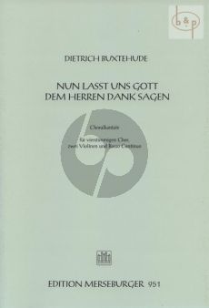 Nun lasst uns Gott dem Herren dank sagen (SATB- 2 Vi.-Bc.)