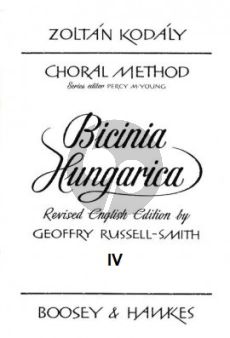 Kodaly Bicinia Hungarica Vol.4 60 Progressive two-part Songs (English Edition) (ed­i­ted by Geoffrey Russell-Smith)