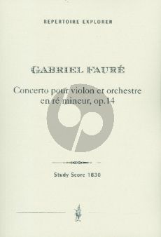 Faure Concerto ré mineur Op.14 pour Violon et Orchestre Partition de Poche
