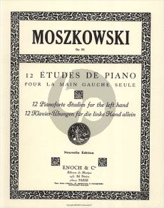 Moszkowksi 12 Etudes de Piano pour la Main Gauche Op.92 (12 Studies for the Left Hand / 12 Studien fur Linken Hand)