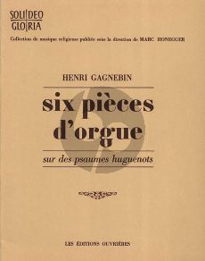 Gagnebin 6 Pieces d'Orgue sur des Psaumes Huguenots