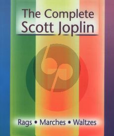 Complete Scott Joplin: Rags-Marches-Waltzes