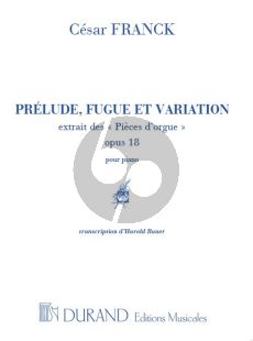 Franck Prelude, Fugue & Variation Op.18 Piano seule (transcr. Harold Bauer)
