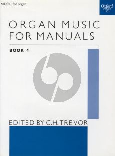 Organ Music for Manuals Vol.4 (edited by C.H. Trevor)