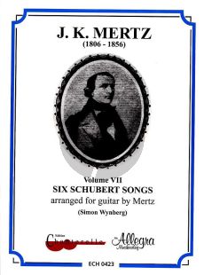 Mertz Works Vol.7 6 Schubert Songs Guitar (Simon Wynberg)