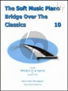 Soft Piano Music Bridge Over the Classics Vol.10