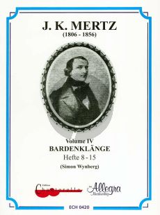 Mertz Works Vol.4 Bardenklange Op.13 No.8 - 15 (Simon Wynberg)