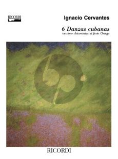 Cervantes 6 Danzas Cubanas for Guitar (edited by Jesus Ortega)
