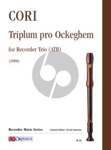 Cori Triplum pro Ockeghem for Recorder Trio (ATB) (2009)