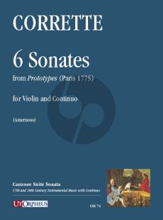 Corrette 6 Sonates from “Prototypes” (Paris 1775) Violin and Continuo (edited by Eloise Ameruoso)