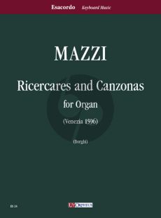 Mazzi Ricercari e Canzoni (Venezia 1596) Organ (edited by Daniele Borghi)