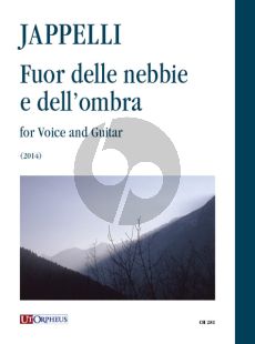 Jappelli Fuor delle nebbie e dell’ombra for Voice and Guitar (2014) (Text by Arturo Graf)