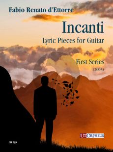 d'Ettorre Incanti. Lyric Pieces for Guitar - First Series