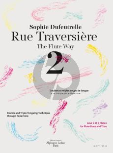 Dufeutrelle Rue Traversière - The Flute Way 2 (Double and Triple Tonguing Technique through Repertoire)