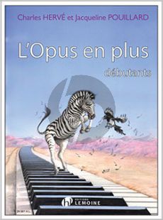Herve-Pouillard L'Opus en plus pour Piano (Debutante)