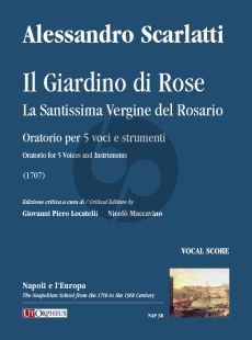 Scarlatti Il Giardino di Rose - La Santissima Vergine del Rosario Vocal Score (Oratorio for 5 Voices and Instruments)