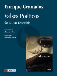 Granados Valses Poéticos for Guitar Ensemble (Score/Parts) (transcr. Alessandro Borin and Alessandra Lucchi)