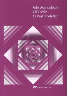Mendelssohn 13 Psalm-Motetten (von 1821 / 1822) SATB (edited by Pietro Zappala)