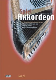 Spiel Akkordeon - Der neue Weg Akkordeon zu lernen Buch mit Cd