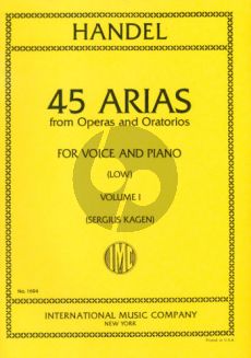 Handel 45 Arias from Opera and Oratorios Vol.1 for Low Voice and Piano (Edited by Sergius Kagen)