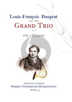 Dauprat Grand Trio Op. 26 3 Hörner (Part./Stimmen) (Robert Ostermeyer)