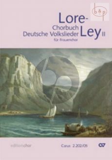 Loreley II (Chorbuch Deutsche Volkslieder fur Frauenchor)